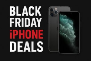Huge Savings Alert! Black Friday iPhone Deals You Can’t Miss 